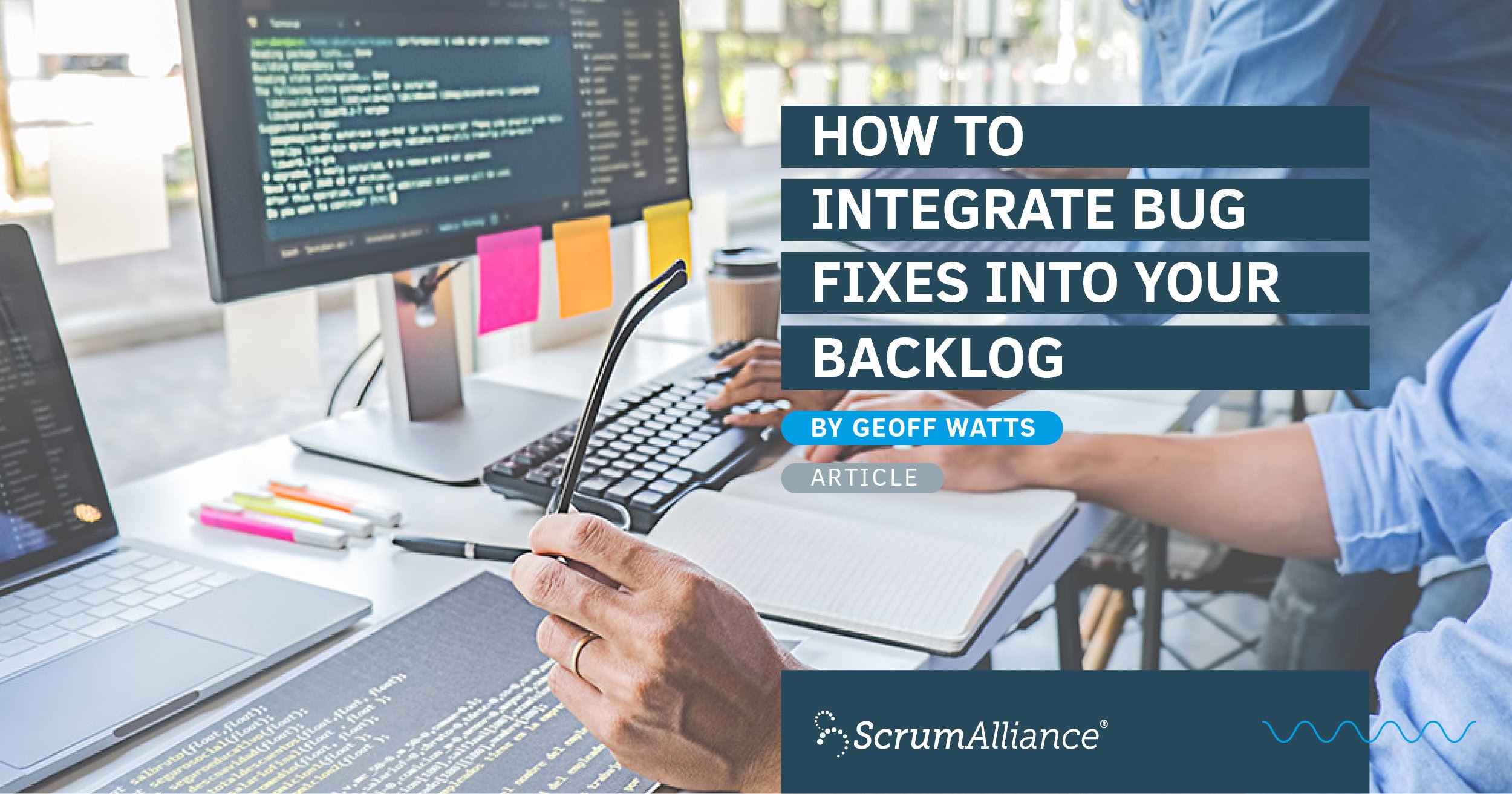 Article - How to Integrate Bug Fixes into Your Backlog