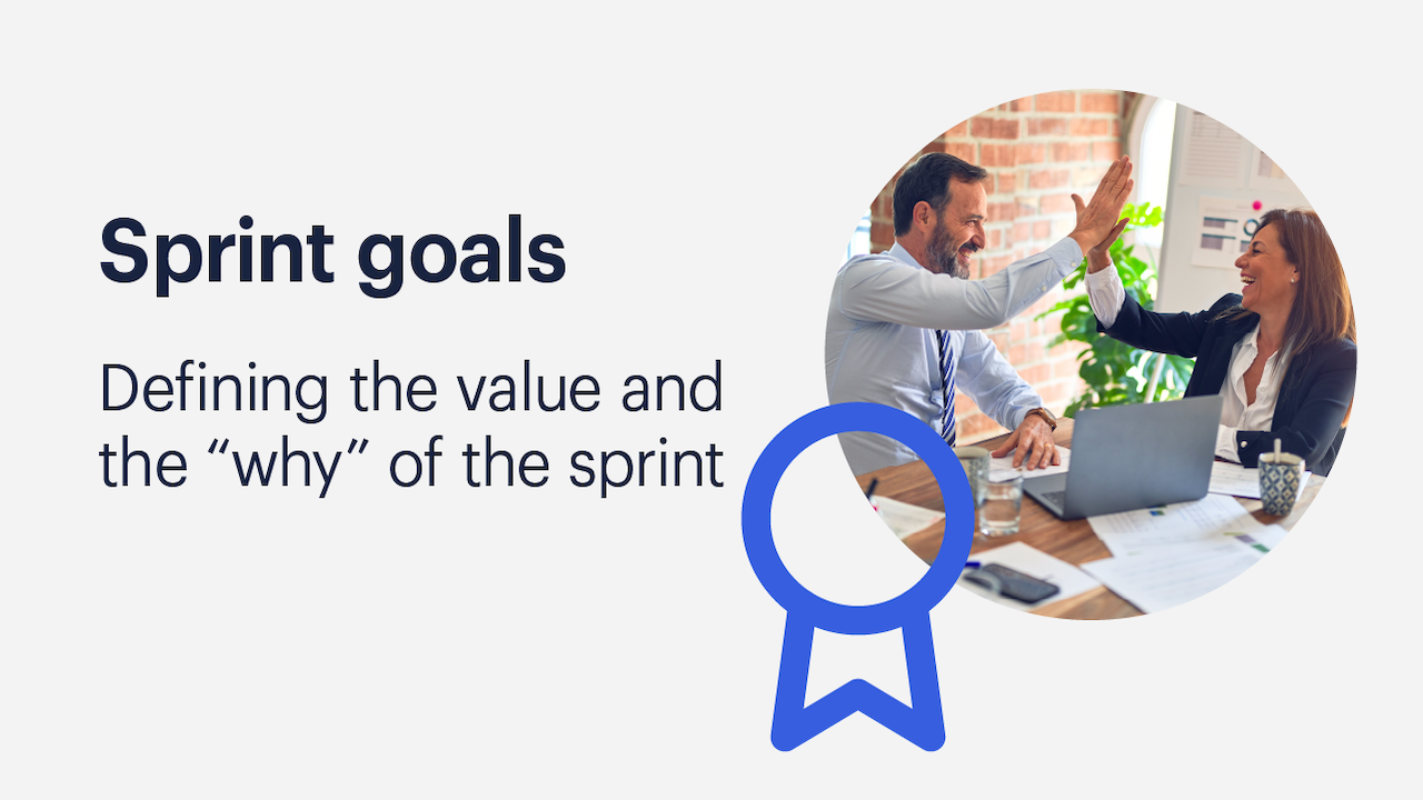 A graphic defining a sprint goal with a portrait of two co-workers high fiving